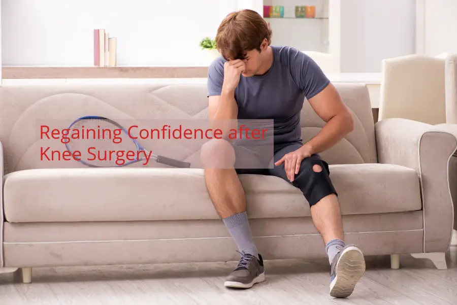 regaining confidence after knee surgery ACL Arthroscopy Knee Replacement
