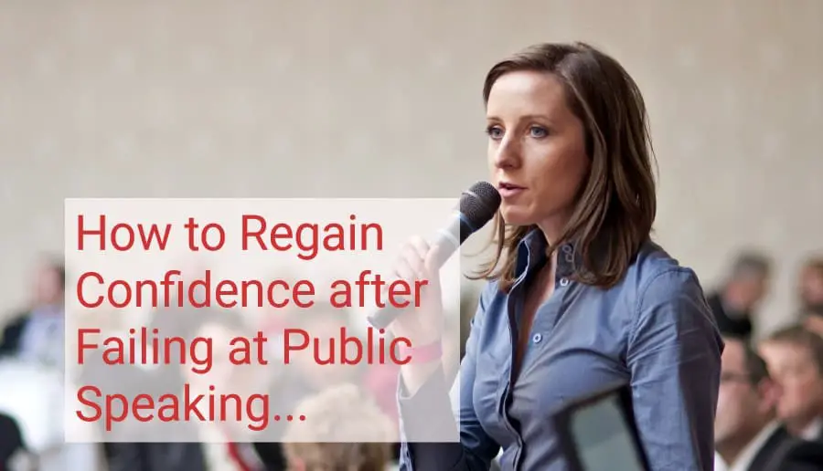 how to regain confidence after failing at public speaking