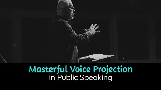 what is voice projection in public speaking