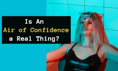 air of confidence definition